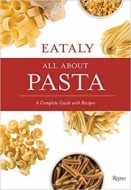 Eataly: All About Pasta: A Complete Guide with Recipes - cena, porovnanie
