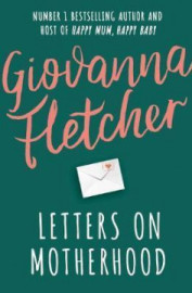 Letters on Motherhood