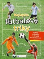 Najlepšie futbalové triky - cena, porovnanie