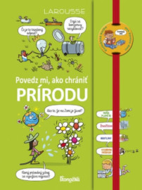 Povedz mi, ako chrániť prírodu