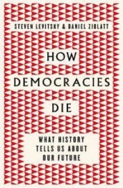 How Democracies Die