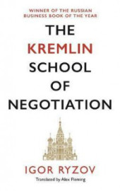 The Kremlin School of Negotiation