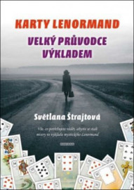 Karty Lenormand - Velký průvodce výkladem