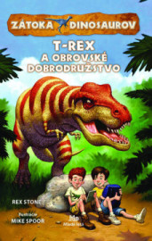 T-Rex a obrovské dobrodružstvo