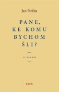 Pane, ke komu bychom šli? - cena, porovnanie