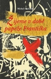 Žijeme v době papeže Františka