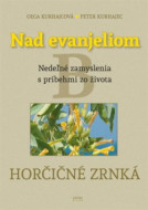 Nad evanjeliom - Horčičné zrnká - cena, porovnanie