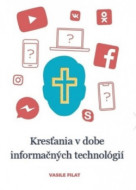 Kresťania v dobe informačných technológií - cena, porovnanie