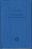 Nietzsche a kresťanstvo - cena, porovnanie