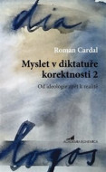 Myslet v diktatuře korektnosti 2 - cena, porovnanie