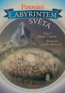 Putování labyrintem světa - cena, porovnanie