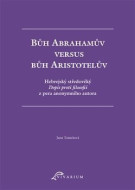 Bůh Abrahamův versus bůh Aristotelův - cena, porovnanie