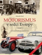 Motorismus v srdci Evropy - cena, porovnanie