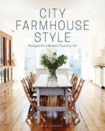 City Farmhouse Style - Designs for a Modern Country Life - cena, porovnanie
