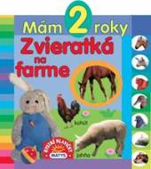 Mám 2 roky - Zvieratká na farme - cena, porovnanie