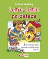 Lezie, lezie po železe - ľudové hádanky - cena, porovnanie