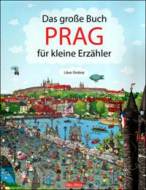 Das Grosse Buch PRAG für kleine Erzähler - cena, porovnanie