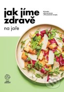 Jak jíme zdravě na jaře - cena, porovnanie