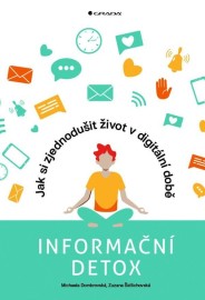 Informační detox - Jak si zjednodušit život v digitální době