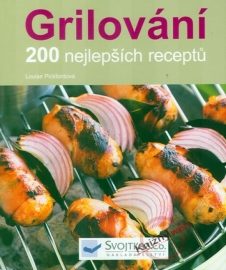 Grilování 200 nejlepších receptů