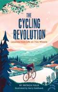 The Cycling Revolution : Lessons from Life on Two Wheels - cena, porovnanie
