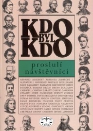 Kdo byl kdo – proslulí návštěvníci