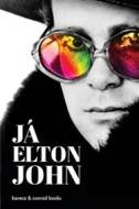 Já, Elton John - cena, porovnanie