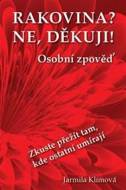 Rakovina? Ne, děkuji! - cena, porovnanie