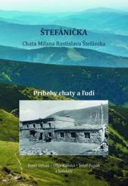 Štefánička, príbehy chaty a ľudí