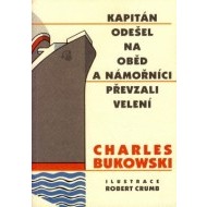 Kapitán odešel na oběd a námořníci převzali velení - cena, porovnanie