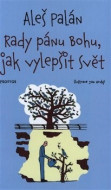 Rady pánu Bohu, jak vylepšit svět - cena, porovnanie