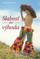 Slabosť ako výhoda - cena, porovnanie
