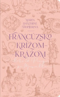 Francúzsko krížom-krážom - cena, porovnanie