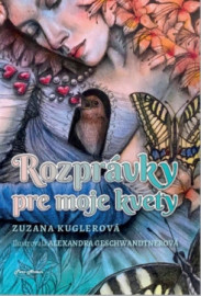 Rozprávky pre moje kvety