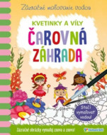 Čarovná záhrada - Zázračné maľovanie vodou - cena, porovnanie