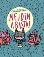 Nejdem a basta! - 3.vydanie - cena, porovnanie
