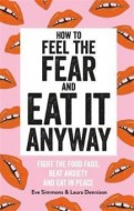 How to Feel the Fear and Eat It Anyway - cena, porovnanie