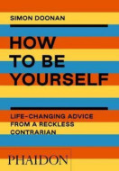 How to Be Yourself - cena, porovnanie