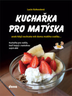 Kuchařka pro Matýska - cena, porovnanie