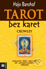 Tarot bez karet - Crowley: Magie