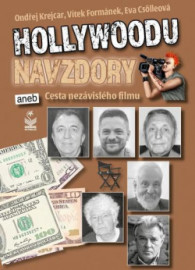 Hollywoodu navzdory: Cesta nezávislého filmu