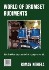 Technika hry na bicí soupravu II. / World of Drumset Rudiments