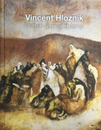 Vincent Hložník – Príbeh jednej zbierky - cena, porovnanie