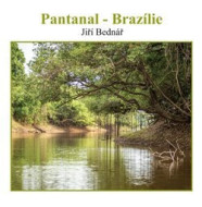 Pantanal - Brazílie - cena, porovnanie
