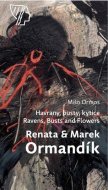 Renata & Marek Ormandík – Havrany, busty, kytice - cena, porovnanie