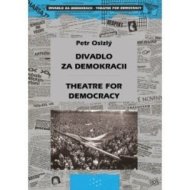 Divadlo za demokracii Theatre for Democracy - cena, porovnanie