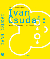 Ivan Csudai: Vita Circulus Est ( Práce na papieri ) - cena, porovnanie