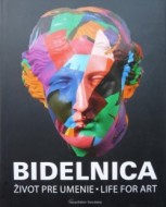 Bidelnica – Život pre umenie / Life For Art - cena, porovnanie