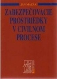 Zabezpečovacie prostriedky v civilnom procese