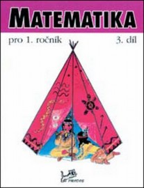 Matematika pro 1. ročník 3. díl